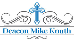 Deacon Mike Knuth